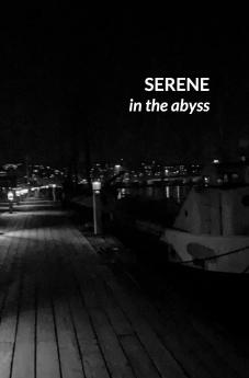 Serene in the Abyss