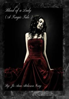 Blood of a Lady (A Tragic Tale)