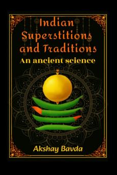 Indian Superstitions and Traditions: An Ancient Science