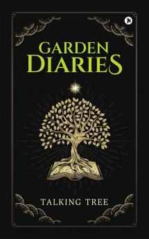 Garden Diaries