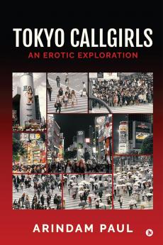 Tokyo Callgirls: An Erotic Exploration