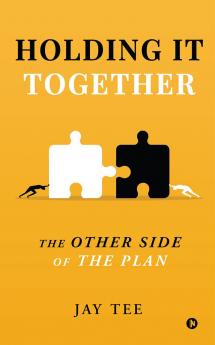 Holding It Together: The Other Side of the Plan