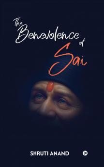 The Benevolence of Sai