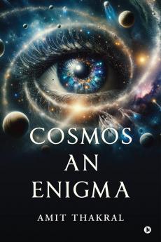 Cosmos An Enigma