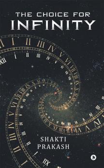 The Choice For Infinity