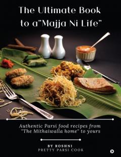 The Ultimate Book to a &quot;Majja Ni Life&quot;