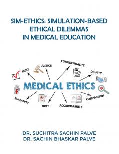 Sim-Ethics: Simulation-Based Ethical Dilemmas in Medical Education