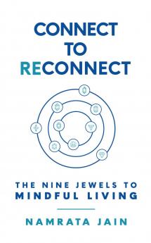 Connect to Reconnect: The Nine Jewels to Mindful Living