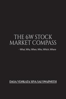 The 6W Stock Market Compass: What Why When Who Which Where