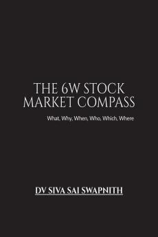 The 6W Stock Market Compass: What Why When Who Which Where