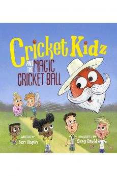 Cricket Kidz and the Magic Cricket Ball: When a magical cricket ball transform their game the Cricket Kidz must rise to the challenge in a thrilling cricket showdown