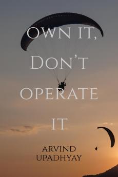 Own It Don’t Operate It