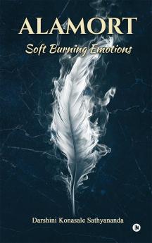 Alamort: Soft Burning Emotions