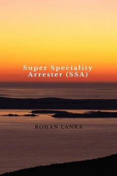 Super Speciality Arrester (SSA)