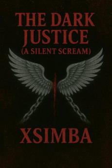 the dark justice (A silent scream)
