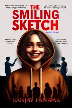 The Smiling Sketch (English Edition): A Psychological Crime Thriller Where Every Smile Hides a Secret