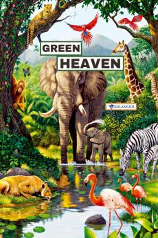 GREEN HEAVEN: WITH LOVE FOR LIFE