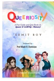 Queeriosity: A Fun Guide and Quiz Book on Queer & LGBTQ+ History!