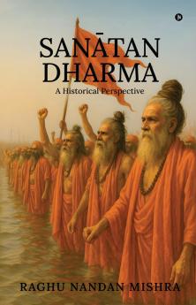 Sanātan Dharma: A Historical Perspective