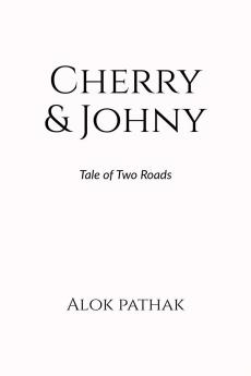 Cherry & Johny: Tale of Two Roads