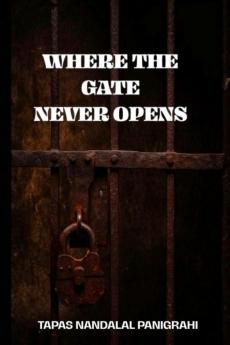 Where The Gate Never Opens