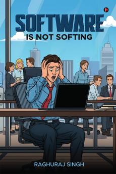 SOFTWARE IS NOT SOFTING