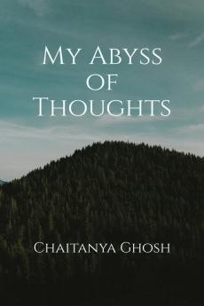 My Abyss of Thoughts