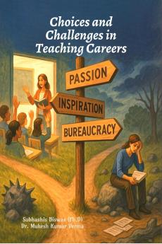 Choices and Challenges in Teaching Careers
