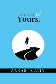 The Half of Yours: Decode your emotion through poetry.