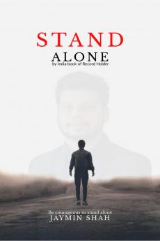Stand Alone: Be courageous to stand alone