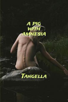 A Pig With Amnesia: Even the forgotten remember something