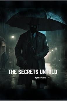 The Secrets Untold: Fiction with a of horror suspense and mystery