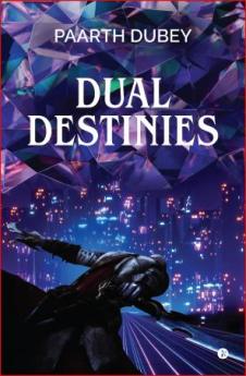 Dual Destinies