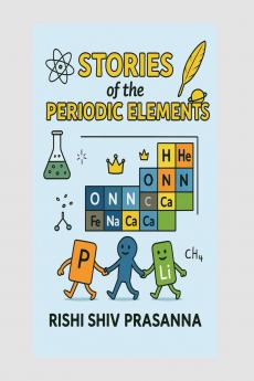 Stories Of The Periodic Elements