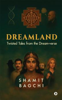 DREAMLAND: Twisted Tales from the Dream-verse