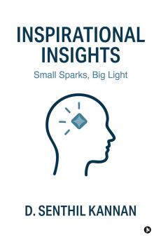 Inspirational Insights: Small Sparks Big Light
