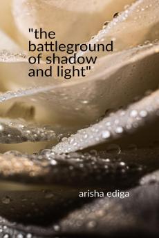 &quot;the battleground of shadow and light&quot;