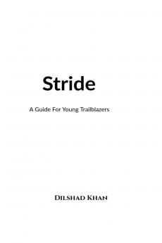 Stride: A Guide For Young Trailblazers
