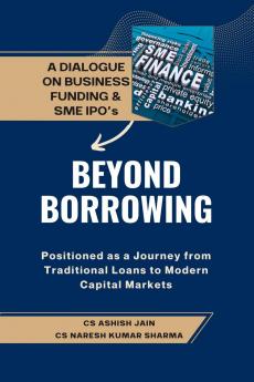 Beyond Borrowing: Positioned as a Journey from Traditional Loans to Modern Capital Markets