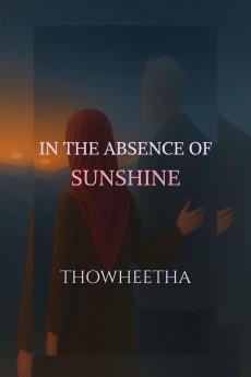 In the absence of sunshine