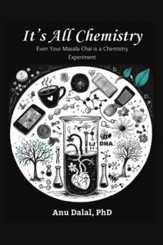 It’s all Chemistry!: Even Your Masala Chai is a Chemistry Experiment