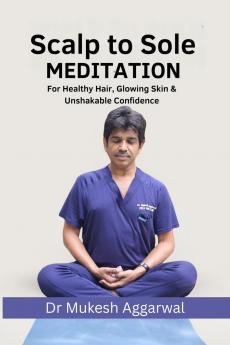 SCALP TO SOLE MEDITATION