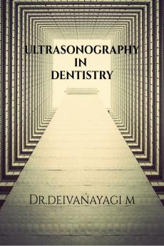 ULTRASONOGRAPHY IN DENTISTRY