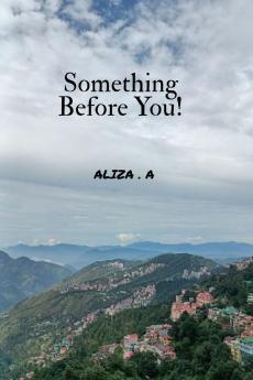 Something Before You!