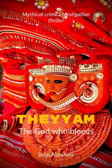 Theyyam: The god who bleeds