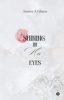 Shining In Her Eyes