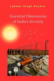 Essential Dimensions of India's Security