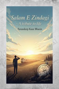 Salam-e-Zindagi: A Tribute to Life