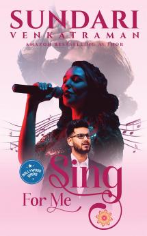 Sing for Me: (Bollywood Bros #1)
