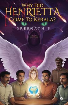 WHY DID HENRIETTA COME TO KERALA?